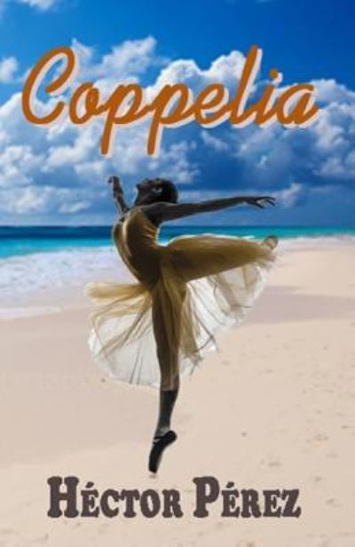 Cover for Hector Perez · Coppelia (Paperback Book) (2016)