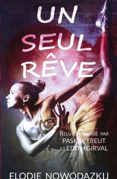 Cover for Elodie Nowodazkij · Un Seul R ve (Taschenbuch) (2016)