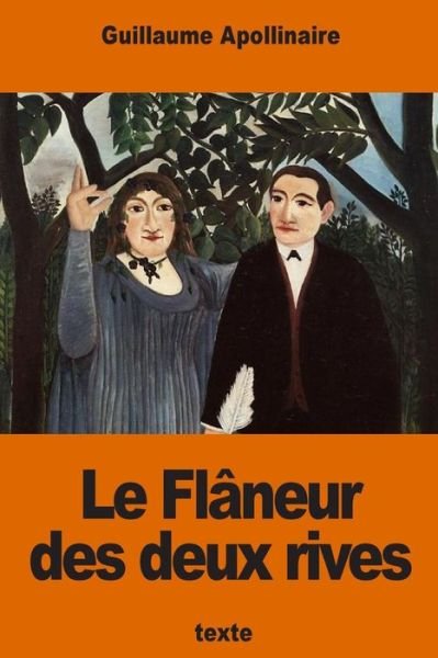 Cover for Guillaume Apollinaire · Le Fl neur Des Deux Rives (Paperback Bog) (2016)