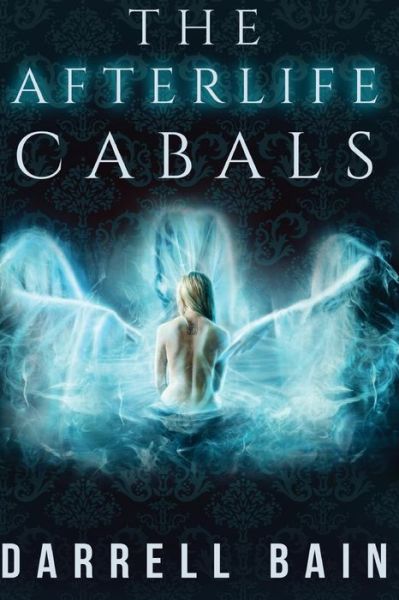 Cover for Darrell Bain · The Afterlife Cabals (Pocketbok) (2016)