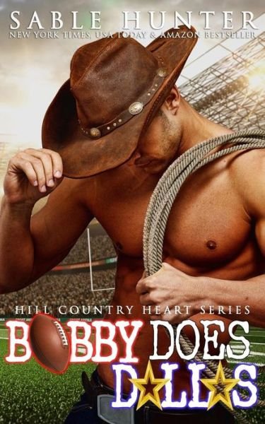 Cover for Sable Hunter · Bobby Does Dallas (Hill Country Heart Book 3) (Pocketbok) (2017)
