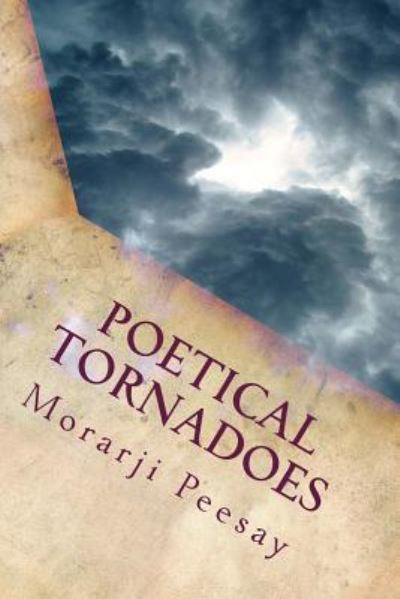 Cover for Morarji Peesay · Poetical Tornadoes (Paperback Book) (2017)