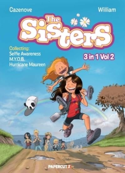Cover for Christophe Cazenove · The Sisters 3-in-1 Vol. 2: Collecting 'Selfie Awareness,' 'M.Y.O.B.,' and 'Hurricane Maureen' (Pocketbok) (2024)