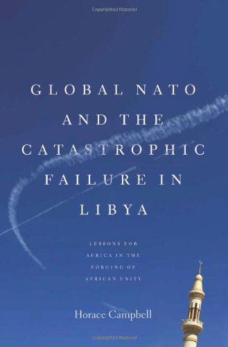 Cover for Horace Campbell · Global Nato and the Catastrophic Failure in Libya (Hardcover Book) (2013)