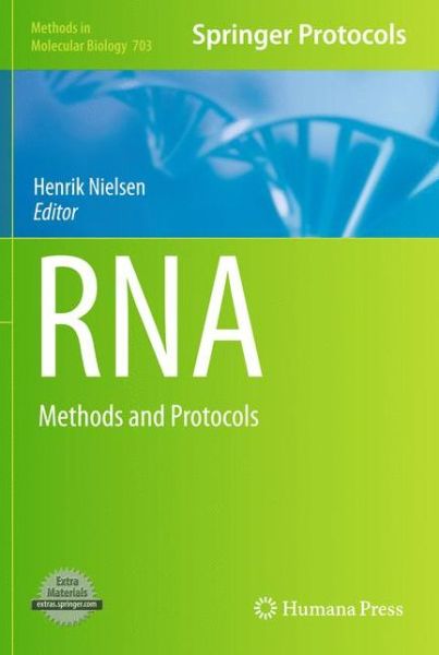RNA: Methods and Protocols - Methods in Molecular Biology - Henrik Nielsen - Books - Humana Press Inc. - 9781588299130 - December 10, 2010