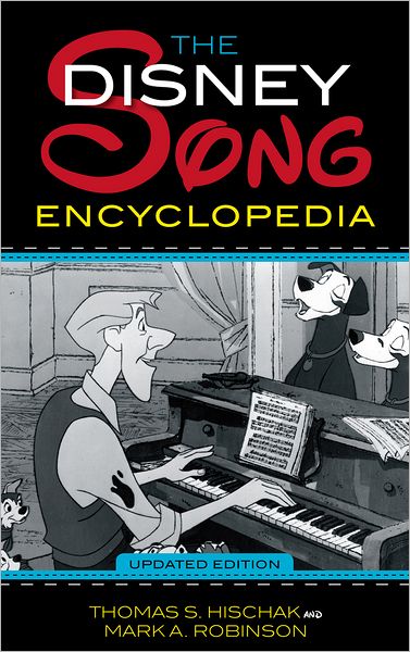 Cover for Thomas S. Hischak · The Disney Song Encyclopedia (Paperback Book) [Updated edition] (2012)
