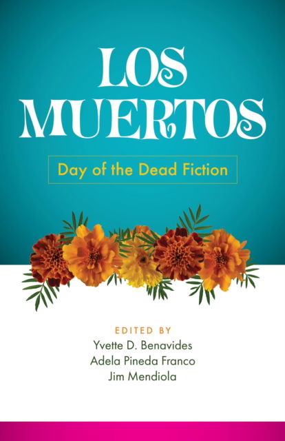 Los Muertos: Day of the Dead Fiction - - Books - Trinity University Press,U.S. - 9781595343130 - February 20, 2025