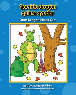 Cover for Margaret Hillert · Querido dragón quiere ayudar = (Book) [Edición para bibliotecas / Library edition. edition] (2013)