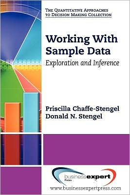 Working With Sample Data - Priscilla Chaffe-Stengel - Bøger - Business Expert Press - 9781606492130 - 16. september 2011