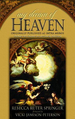 Cover for Rebecca Ruter Springer · My Dream of Heaven (Paperback Book) (2009)