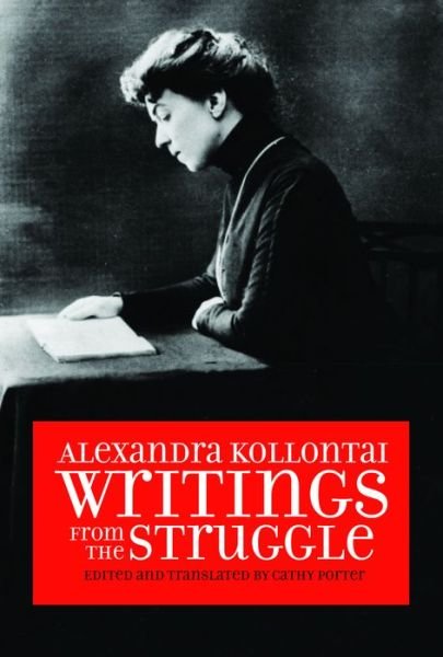 Cover for Cathy Porter · Alexandra Kollontai: Writings from the Struggle (Paperback Bog) (2018)
