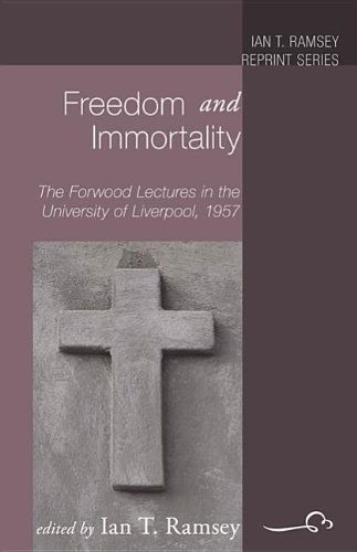 Cover for Ian T. Ramsey · Freedom and Immortality: the Forwood Lectures in the University of Liverpool, 1957 (Ian T. Ramsey Reprints) (Paperback Book) (2011)
