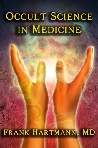 Cover for Franz Hartmann · Occult Science in Medicine (Paperback Book) (2013)