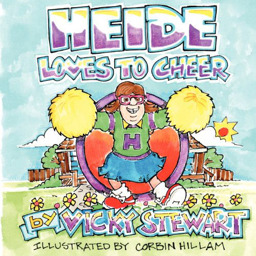 Cover for Vicky Stewart · Heide Loves to Cheer (Paperback Bog) (2012)