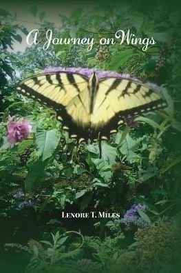 Cover for Lenore Miles · A Journey on Wings (Paperback Book) (2016)