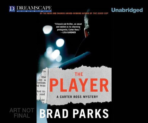 Cover for Brad Parks · The Player: a Carter Ross Mystery (Carter Ross Mysteries) (MP3-CD) [Unabridged edition] (2014)