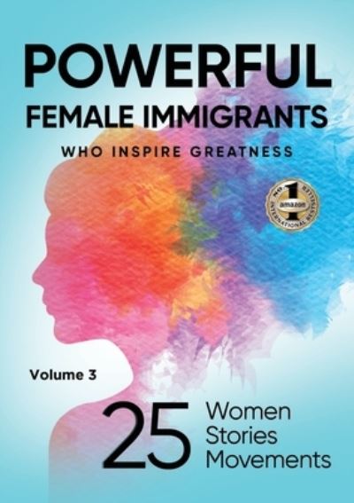 Cover for Migena Agaraj · Powerful Female Immigrants Who Inspire Greatness Volume 3 (Book) (2023)