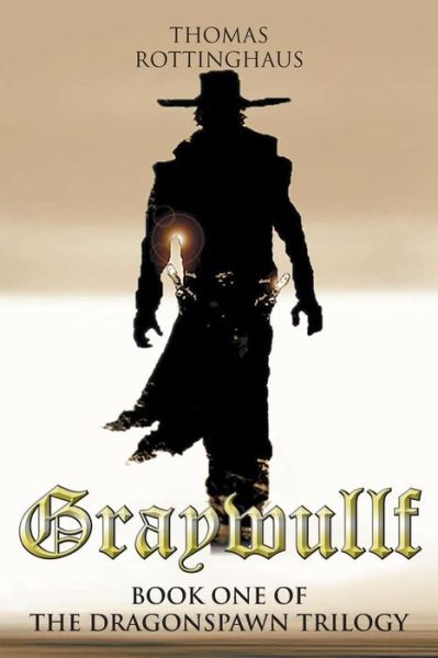 Graywullf - Thomas Rottinghaus - Books - URLink Print & Media, LLC - 9781643671130 - October 26, 2018