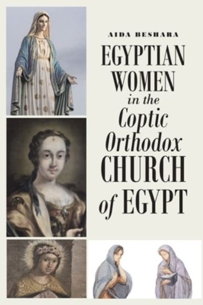 Cover for Aida Beshara · Egyptian Women in the Coptic Orthodox Church of Egypt (Pocketbok) (2019)