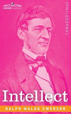 Cover for Ralph Waldo Emerson · Intellect (Paperback Book) (1901)