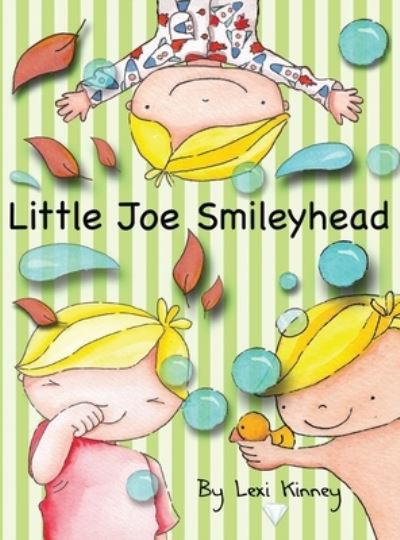 Cover for Lexi Kinney · Little Joe Smileyhead (Inbunden Bok) (2020)