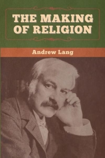 Cover for Andrew Lang · The Making of Religion (Taschenbuch) (2020)