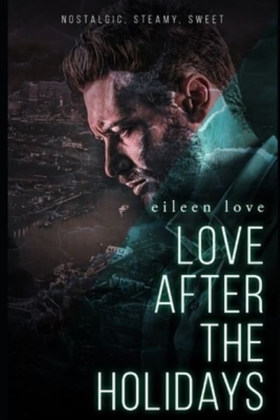 Eileen Love · Love After the Holidays (Pocketbok) (2020)