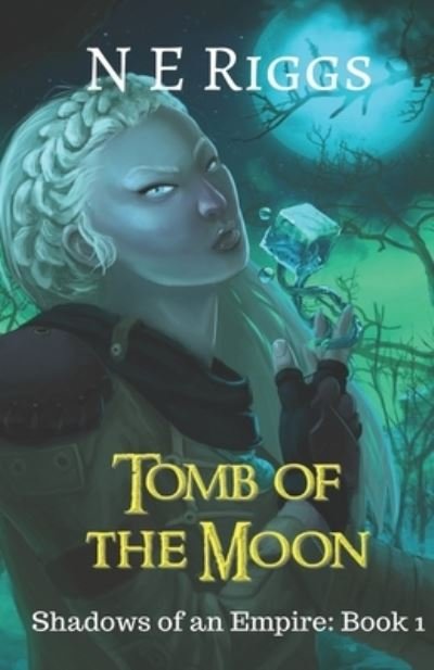 Cover for N E Riggs · Tomb of the Moon (Paperback Book) (2020)