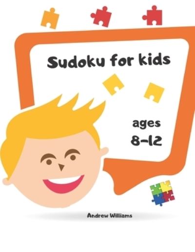 Cover for Andrew Williams · Sudoku for kids ages 8-12 (Paperback Book) (2020)