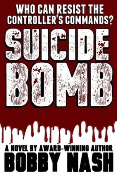 Cover for Bobby Nash · Suicide Bomb (Paperback Book) (2019)