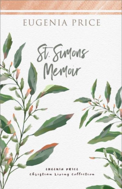 Cover for Eugenia Price · St. Simons Memoir (Hardcover bog) (2021)