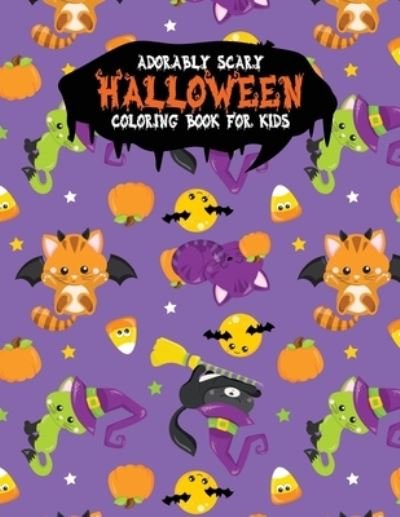 Adorably Scary Halloween Coloring Book For Kids - Festivity Day Press - Books - Independently Published - 9781698022130 - October 6, 2019