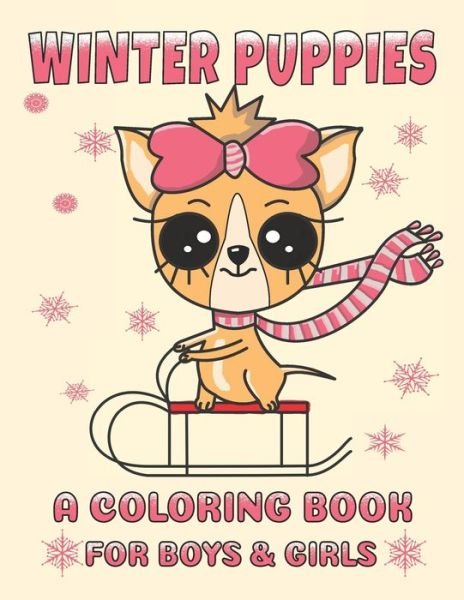 Cover for Puppy Creations · Winter Puppies A Coloring Book For Boys And Girls (Paperback Book) (2019)
