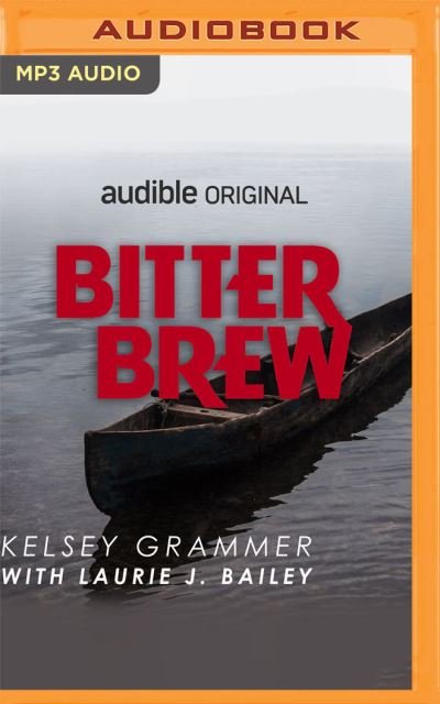 Cover for Kelsey Grammer · Bitter Brew (CD) (2021)