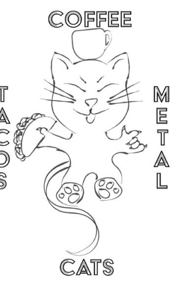 Cover for Mantablast · Cats Coffee Tacos Metal - Blank Lined Notebook (Gebundenes Buch) (2020)