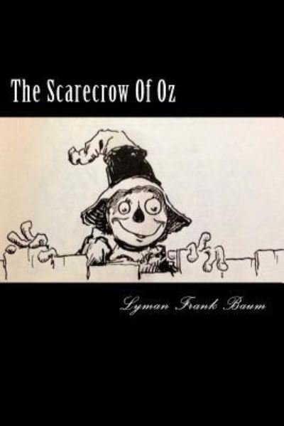 Cover for Lyman Frank Baum · The Scarecrow Of Oz (Paperback Book) (2018)