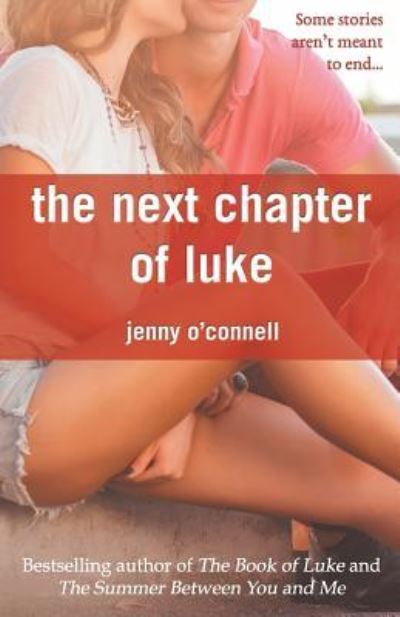 The Next Chapter of Luke - Jenny O'Connell - Books - Createspace Independent Publishing Platf - 9781724299130 - July 25, 2018