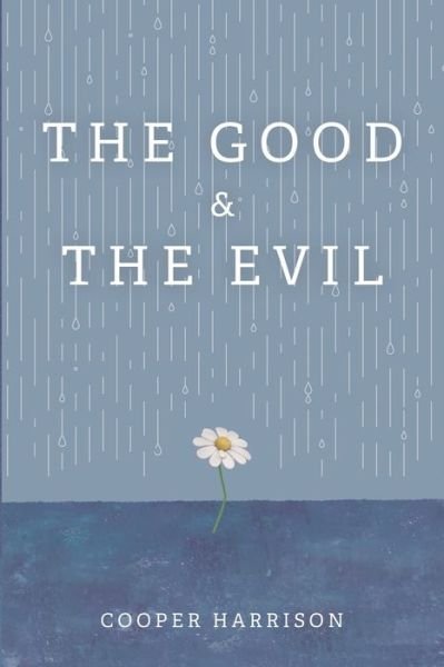 Cover for Cooper Harrison · Good and the Evil (Bog) (2021)