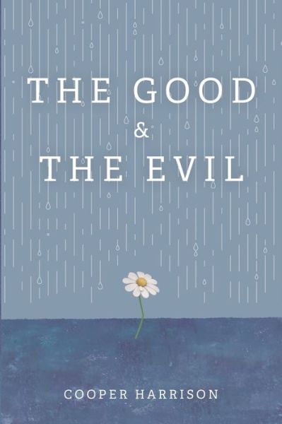 Cover for Cooper Harrison · Good and the Evil (Bog) (2021)