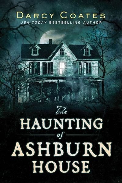 Cover for Darcy Coates · The Haunting of Ashburn House (Paperback Book) (2020)