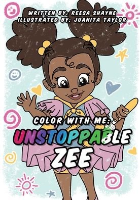 Cover for Reesa Shayne · Color With Me: Unstoppable Zee (Paperback Book) (2021)