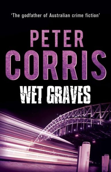 Cover for Peter Corris · Wet Graves (Paperback Book) (2015)