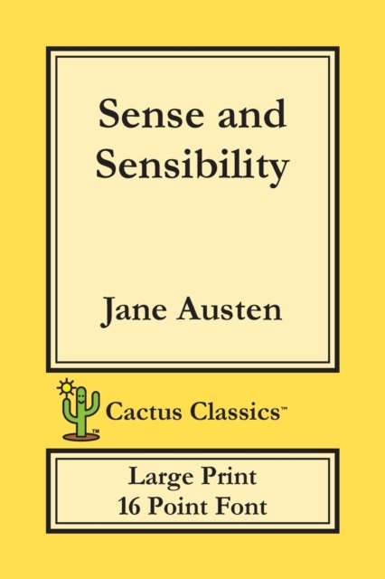 Cover for Jane Austen · Sense and Sensibility (Cactus Classics Large Print) (Paperback Bog) (2019)