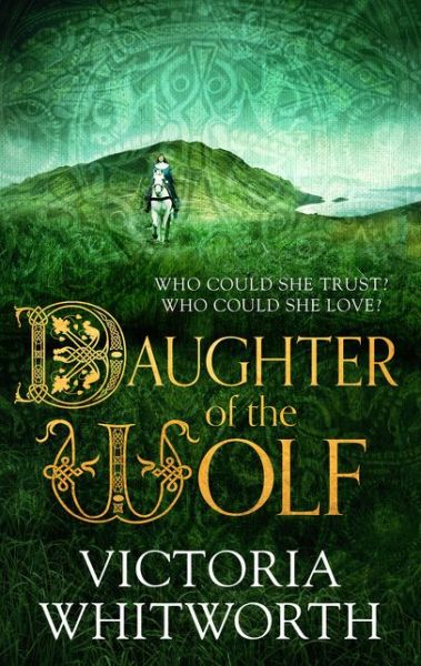 Cover for Victoria Whitworth · Daughter of the Wolf (Hardcover Book) (2016)