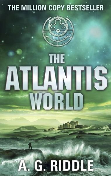 Cover for A.G. Riddle · The Atlantis World - The Atlantis Trilogy (Taschenbuch) (2015)