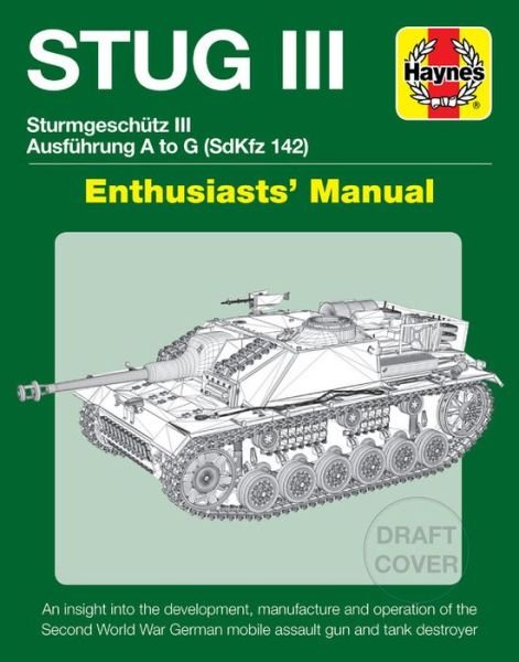 Cover for Mark Healy · Stug IIl Enthusiasts' Manual: Ausfuhrung A to G (Sd.Kfz.142) (Inbunden Bok) (2019)