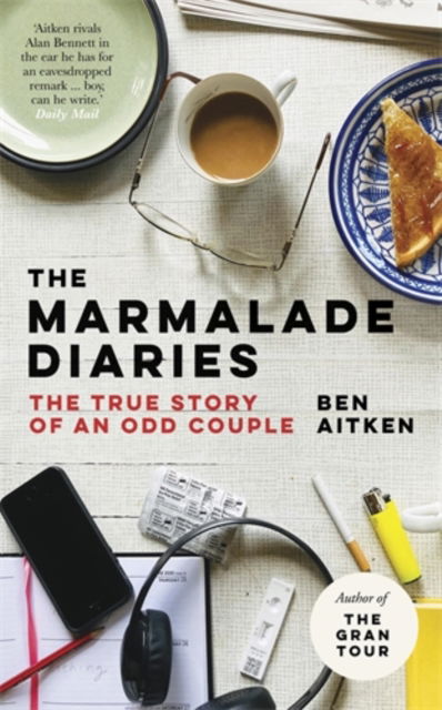 Cover for Ben Aitken · The Marmalade Diaries: The True Story of an Odd Couple (Hardcover bog) (2022)