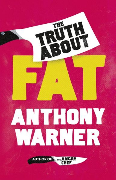 Cover for Anthony Warner · The Truth About Fat: Why Obesity is Not that Simple (Hardcover Book) (2019)