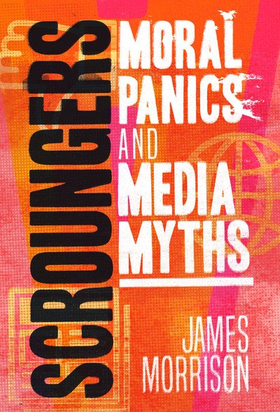 Cover for James Morrison · Scroungers: Moral Panics and Media Myths (Paperback Bog) (2019)