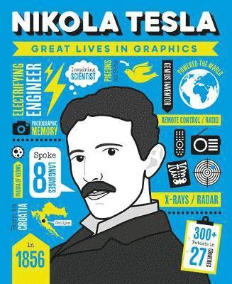 Cover for GMC Editors · Great Lives in Graphics: Nikola Tesla - Great Lives in Graphics (Inbunden Bok) (2021)